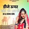 DJ UPAR BHABHI KO LATKO (REMIX)